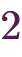2